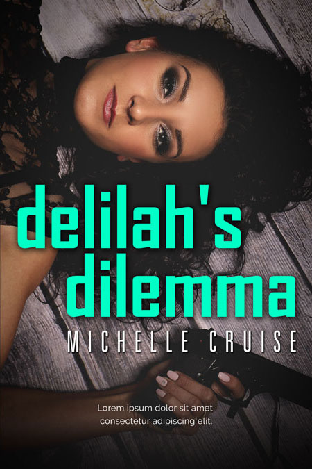 Delilah’s Dilemma