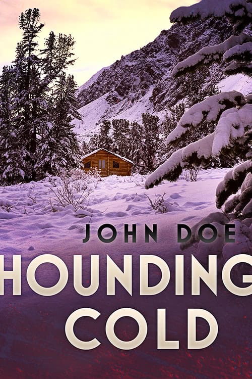 Hounding Cold