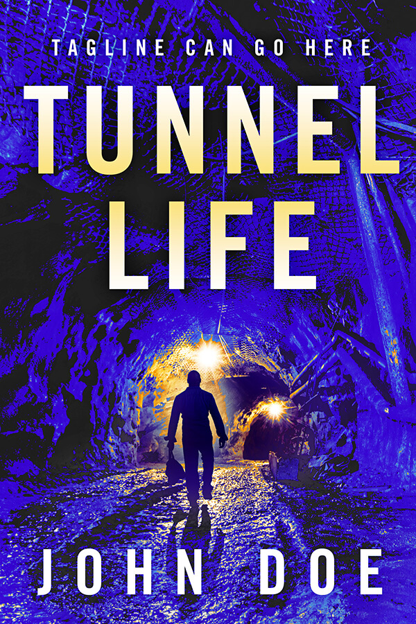 Tunnel Life