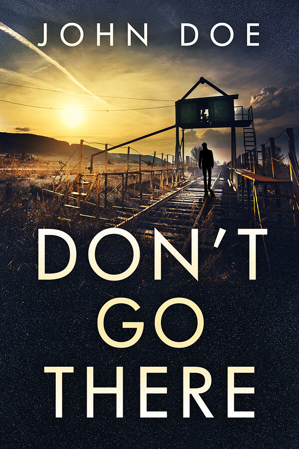 Don’t Go There