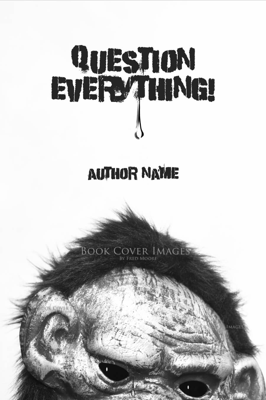 Question Everything!
